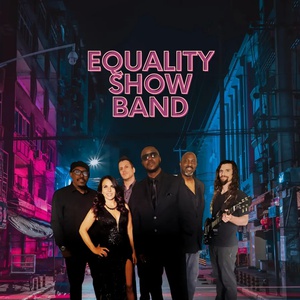 The Equality Show Band at Encore 201